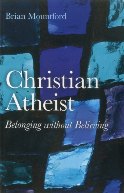 Christian Atheist : Belonging Without Believing, EPUB eBook