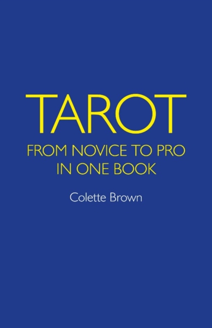 Tarot : From Novice to Pro in One Book, EPUB eBook