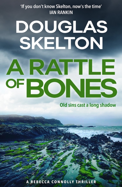 A Rattle of Bones : A Rebecca Connolly Thriller, Paperback / softback Book