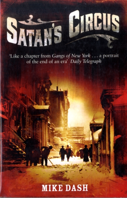 Satan's Circus : Murder, Vice, Police Corruption And New York's Trial Of The Century, Paperback / softback Book