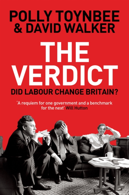The Verdict : Did Labour Change Britain?, EPUB eBook