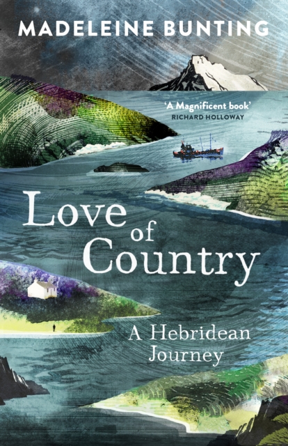 Love of Country : A Hebridean Journey, Paperback / softback Book