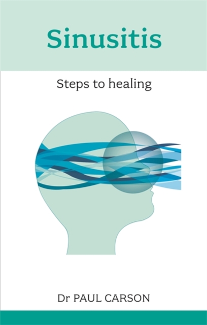 Sinusitis : Steps To Healing, Paperback / softback Book