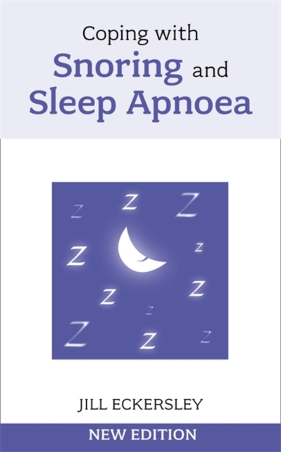 Coping with Snoring and Sleep Apnoea, Paperback / softback Book