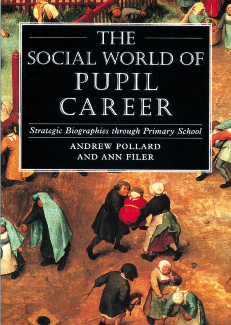 The Social World of Pupil Career : Strategic Biographies Through Primary School, PDF eBook
