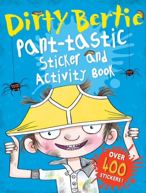 Dirty Bertie: Pant-tastic Sticker and Activity Book, Novelty book Book