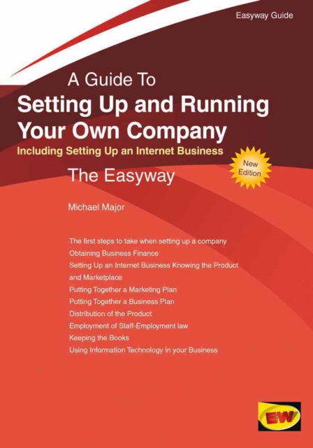 Setting Up and Running Your Own Company: Including Setting Up an Internet Business : Easyway Guides, Paperback Book