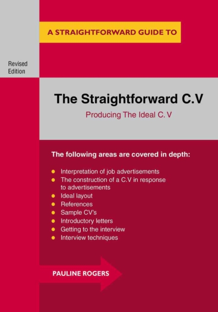 The Straightforward C.V. : Producing the Ideal C.V., Paperback Book