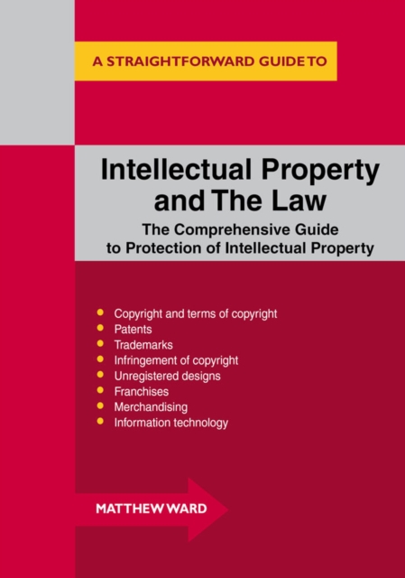 Intellectual Property And The Law : A Straightforward Guide, Paperback / softback Book