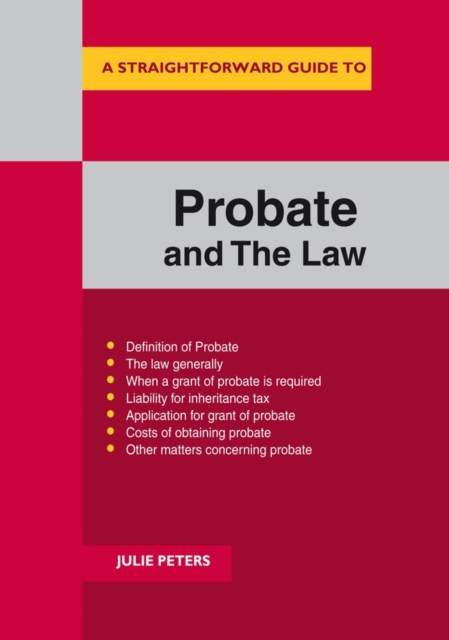 A Straightforward Guide To The Probate And The Law, Paperback / softback Book