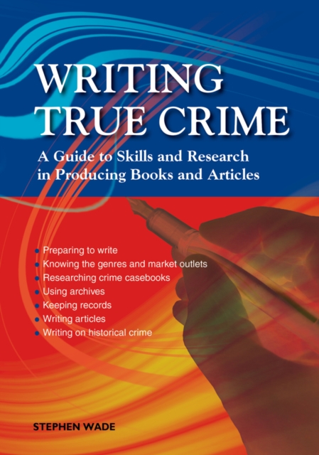 Writing True Crime : An Emerald Guide, Paperback / softback Book