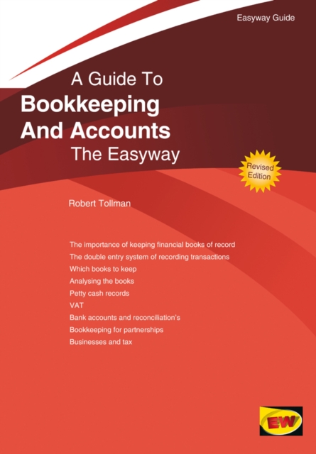 Bookkeeping And Accounts For Small Business, A Guide To : The Easyway, Paperback / softback Book
