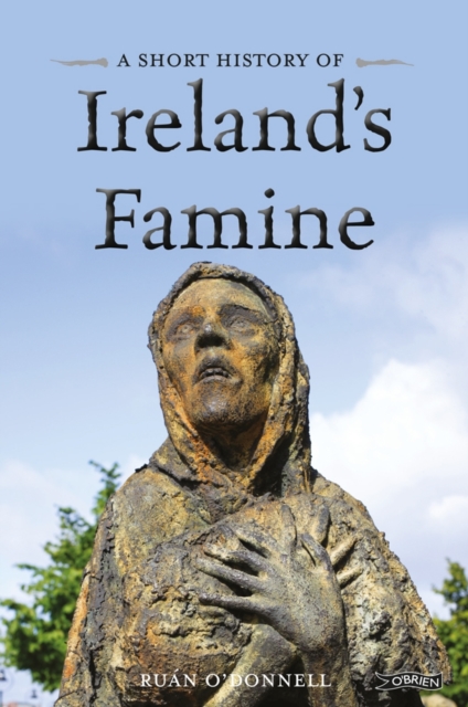 A Short History of Ireland's Famine, Paperback / softback Book