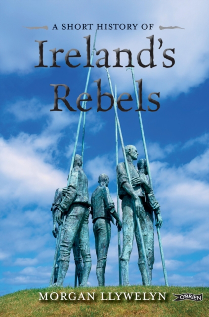 A Short History of Ireland's Rebels, EPUB eBook