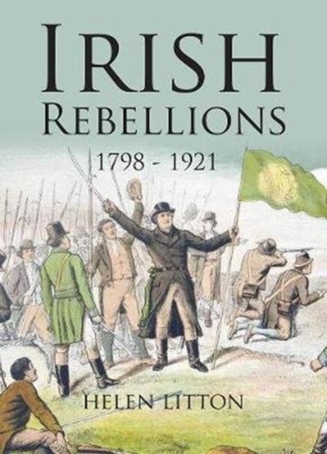 Irish Rebellions : 1798-1921, Paperback / softback Book