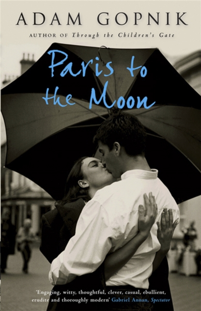 Paris to the Moon : A Family in France, Paperback / softback Book