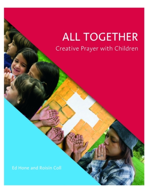 All Together : Creative Prayer with Children, Paperback / softback Book