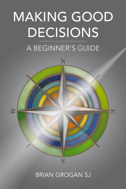 Making Good Decisions : A Beginner's Guide, Paperback / softback Book
