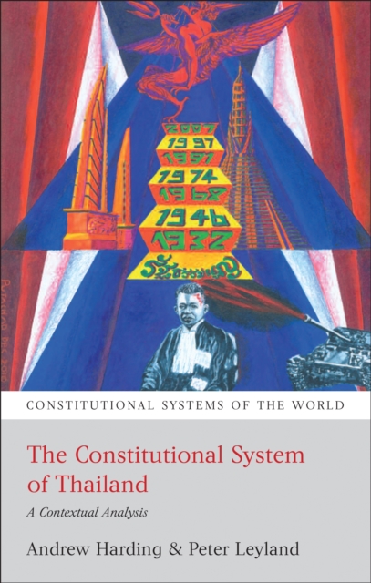 The Constitutional System of Thailand : A Contextual Analysis, PDF eBook