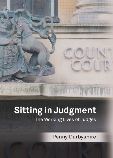 Sitting in Judgment : The Working Lives of Judges, EPUB eBook