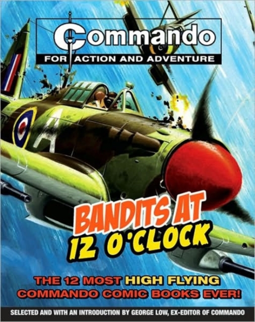 "Commando": Bandits at 12 O'clock, Paperback Book