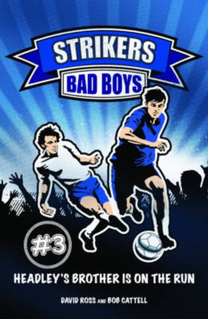 Strikers: Bad Boys : Book 3, Paperback / softback Book