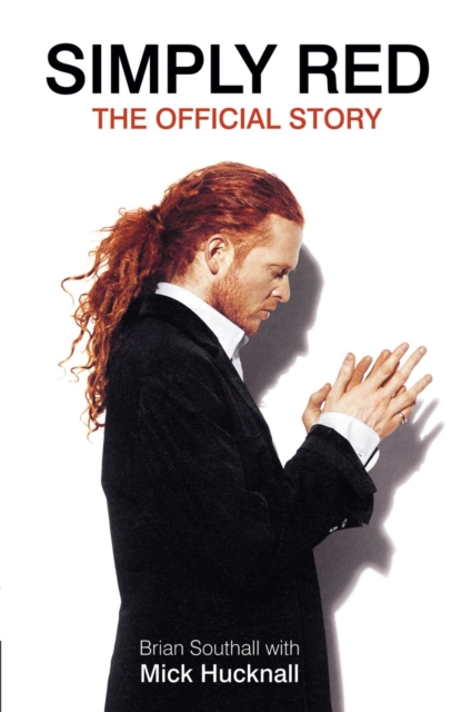 Simply Red : The Official Story, Hardback Book