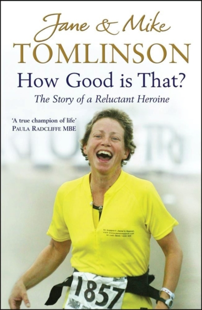 How Good is That? : The Story of a Reluctant Heroine, Hardback Book