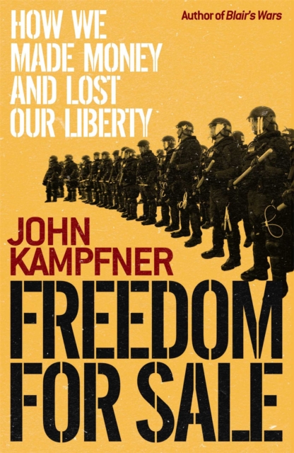 Freedom For Sale : How We Made Money and Lost Our Liberty, EPUB eBook