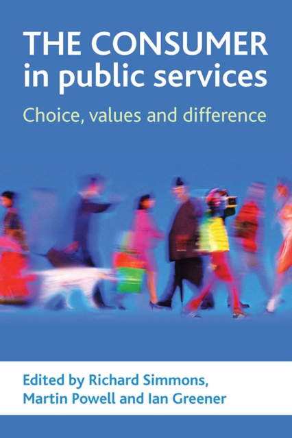 The consumer in public services : Choice, values and difference, PDF eBook