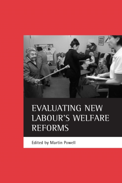 Evaluating New Labour's welfare reforms, PDF eBook