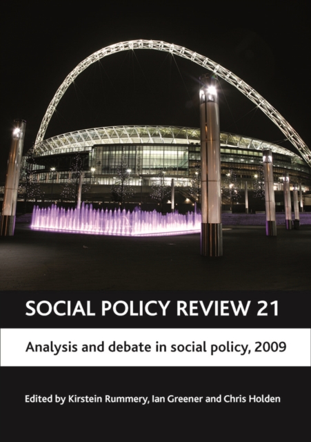 Social Policy Review 21 : Analysis and debate in social policy, 2009, PDF eBook