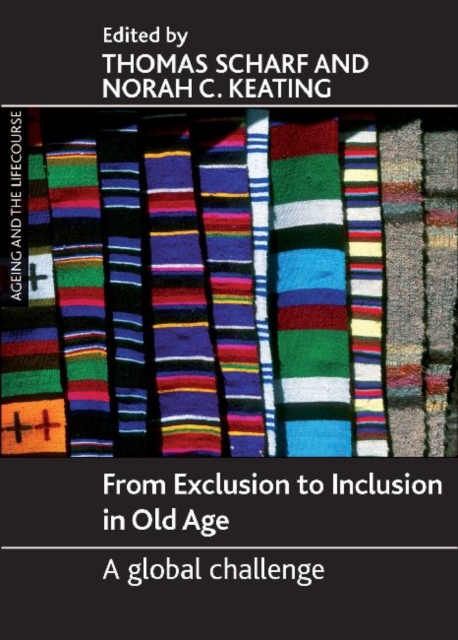 From Exclusion to Inclusion in Old Age : A Global Challenge, Paperback / softback Book