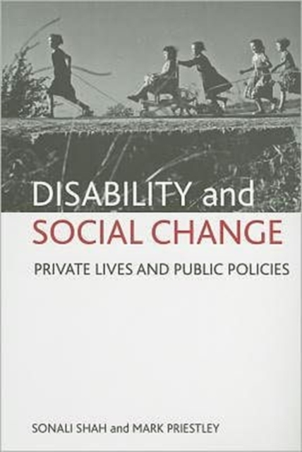Disability and social change : Private lives and public policies, Paperback / softback Book