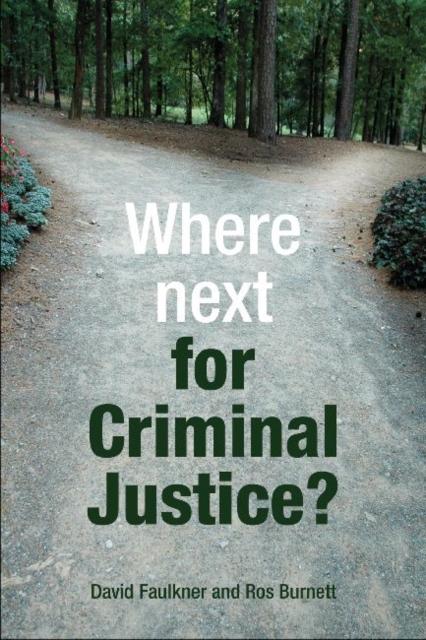 Where next for criminal justice?, Paperback / softback Book