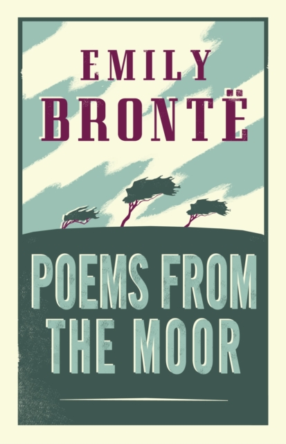 Poems from the Moor : Annotated Edition, Paperback / softback Book