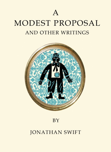 A Modest Proposal and Other Writings, Paperback / softback Book