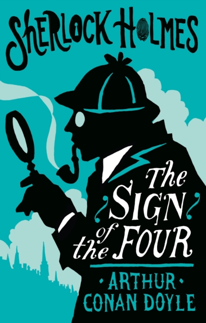 The Sign of the Four or The Problem of the Sholtos : Annotated Edition, Paperback / softback Book
