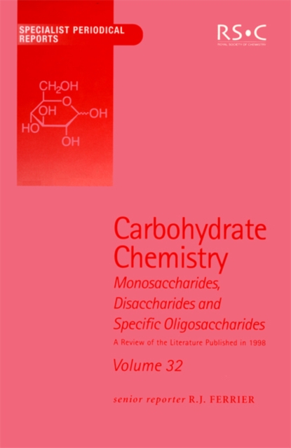 Carbohydrate Chemistry : Volume 32, PDF eBook