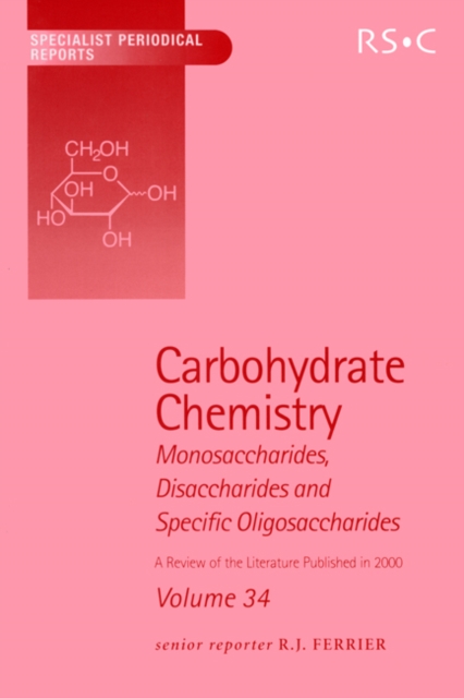 Carbohydrate Chemistry : Volume 34, PDF eBook