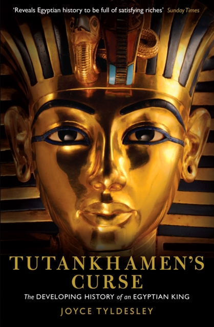 Tutankhamen's Curse : The developing history of an Egyptian king, EPUB eBook