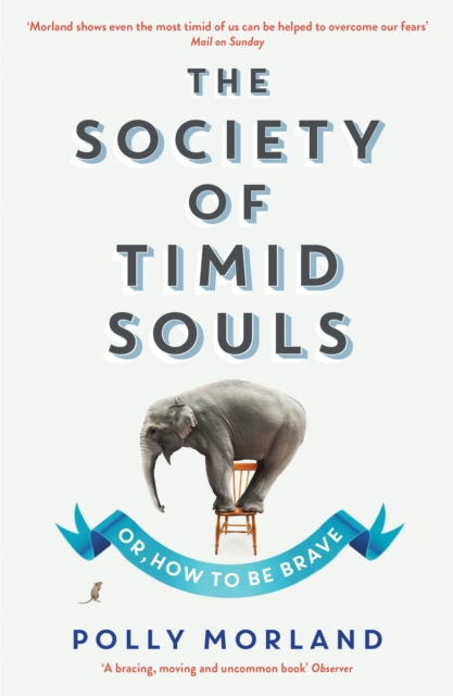 The Society of Timid Souls : Or, How to be Brave, EPUB eBook