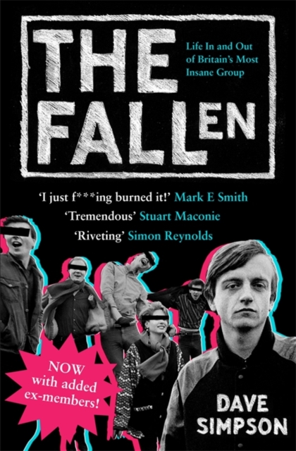 The Fallen : Life In and Out of Britain's Most Insane Group, EPUB eBook