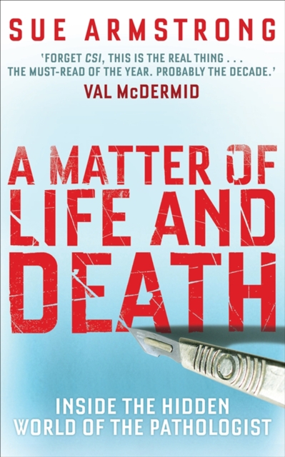 A Matter of Life and Death : Inside the Hidden World of the Pathologist, EPUB eBook