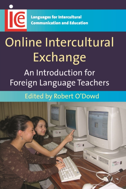 Online Intercultural Exchange : An Introduction for Foreign Language Teachers, Paperback / softback Book