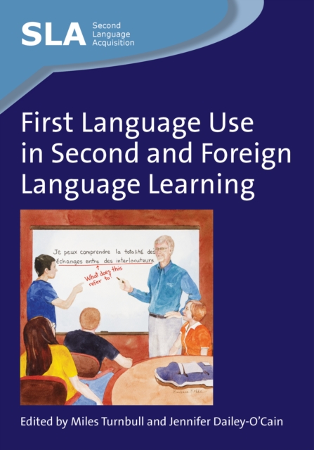 First Language Use in Second and Foreign Language Learning, Hardback Book