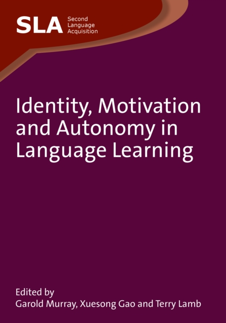Identity, Motivation and Autonomy in Language Learning, Hardback Book