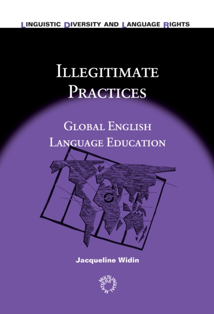 Illegitimate Practices : Global English Language Education, EPUB eBook