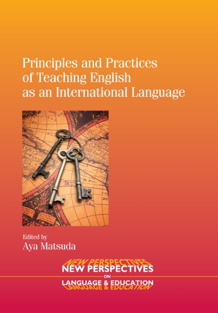 Principles and Practices of Teaching English as an International Language, Hardback Book