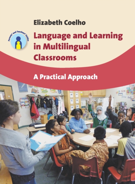 Language and Learning in Multilingual Classrooms : A Practical Approach, EPUB eBook